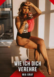 Wie ich dich verehre