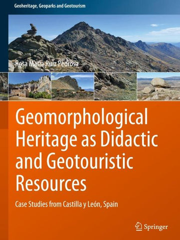Geomorphological Heritage as Didactic and Geotouristic Resources