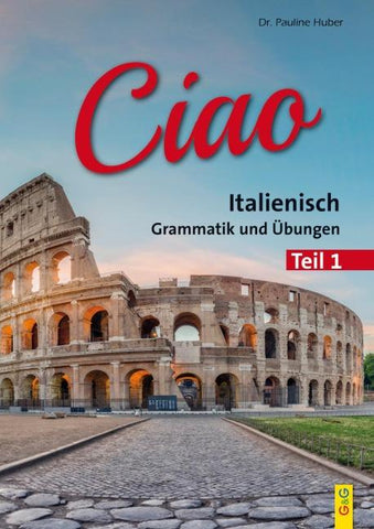 Ciao 1 – Italienisch für das 1. Lernjahr