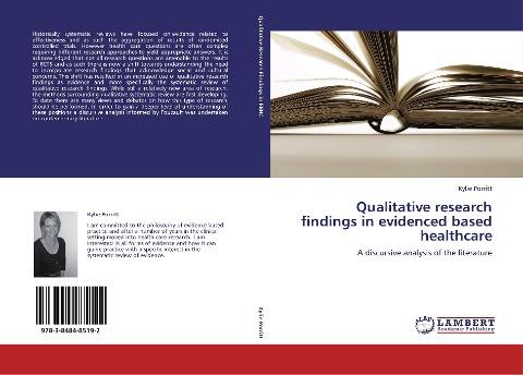 Qualitative research findings in evidenced based healthcare