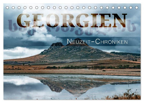 Georgien - Neuzeit-Chroniken (Tischkalender 2026 DIN A5 quer), CALVENDO Monatskalender