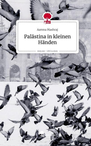 Palästina in kleinen Händen. Life is a Story - story.one