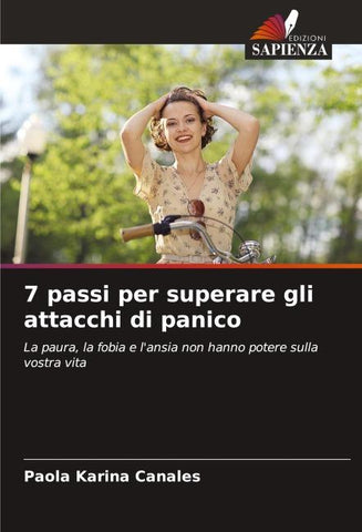 7 passi per superare gli attacchi di panico