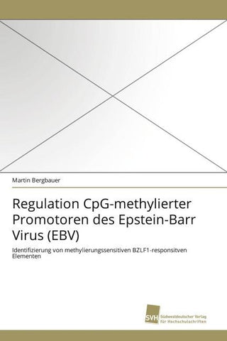 Regulation CpG-methylierter Promotoren des Epstein-Barr Virus (EBV)