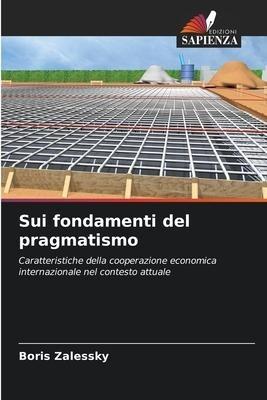 Sui fondamenti del pragmatismo