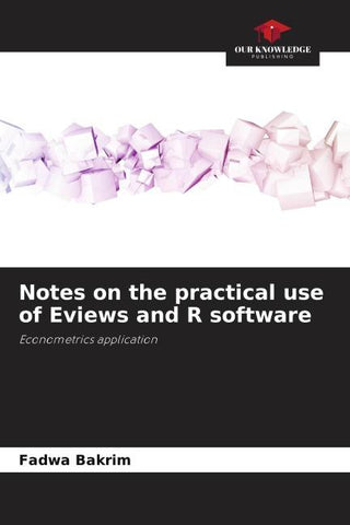 Notes on the practical use of Eviews and R software