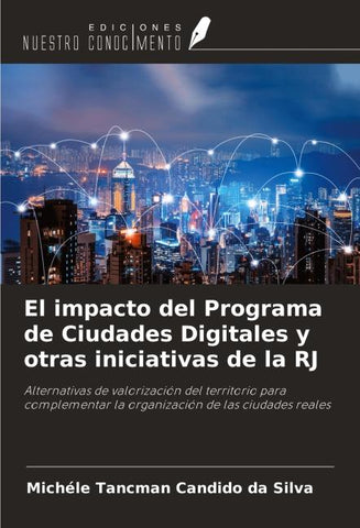 El impacto del Programa de Ciudades Digitales y otras iniciativas de la RJ