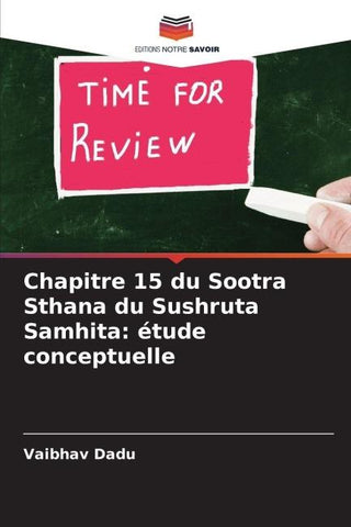Chapitre 15 du Sootra Sthana du Sushruta Samhita: étude conceptuelle