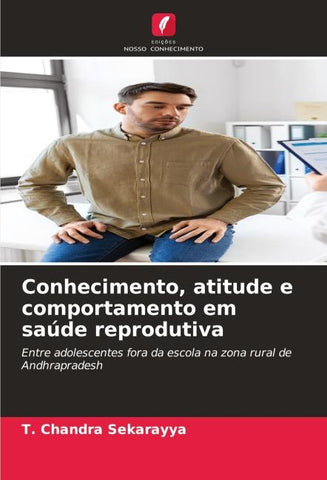 Conhecimento, atitude e comportamento em saúde reprodutiva