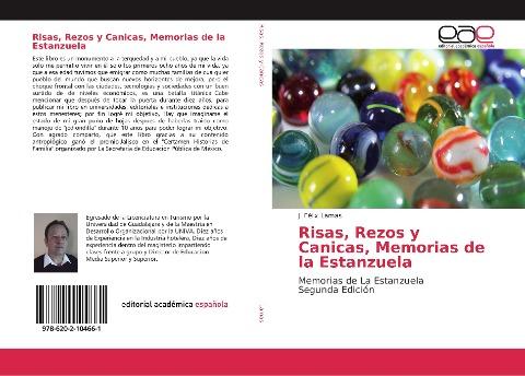 Risas, Rezos y Canicas, Memorias de la Estanzuela