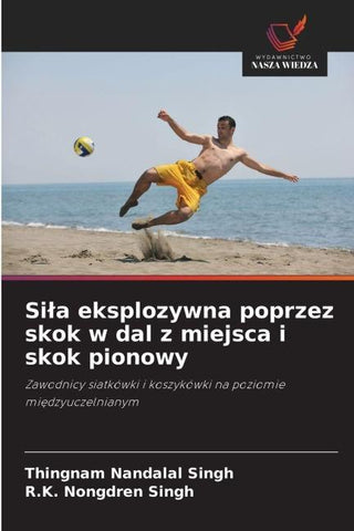 Si¿a eksplozywna poprzez skok w dal z miejsca i skok pionowy