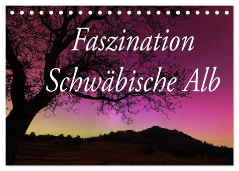 Faszination Schwäbische Alb (Tischkalender 2026 DIN A5 quer), CALVENDO Monatskalender