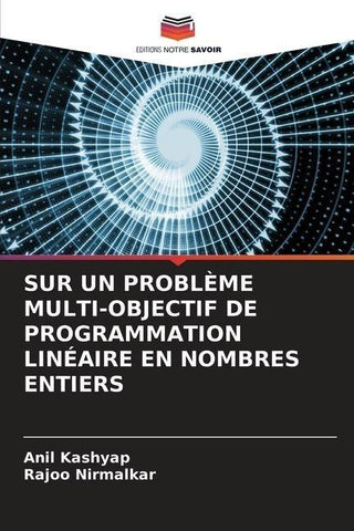 SUR UN PROBLÈME MULTI-OBJECTIF DE PROGRAMMATION LINÉAIRE EN NOMBRES ENTIERS