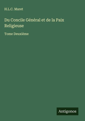 Du Concile Général et de la Paix Religieuse