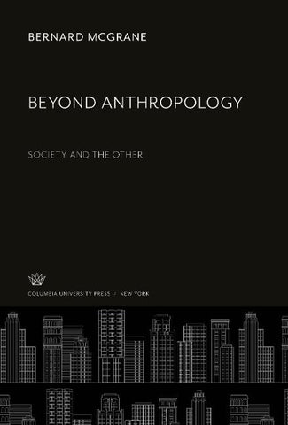 Beyond Anthropology