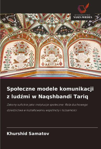 Spo¿eczne modele komunikacji z lud¿mi w Naqshbandi Tariq