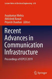 Recent Advances in Communication Infrastructure