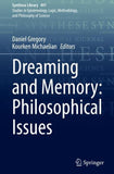 Dreaming and Memory: Philosophical Issues