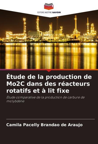 Étude de la production de Mo2C dans des réacteurs rotatifs et à lit fixe