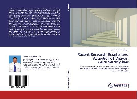 Recent Research Results and Activities of Vijayan Gurumurthy Iyer