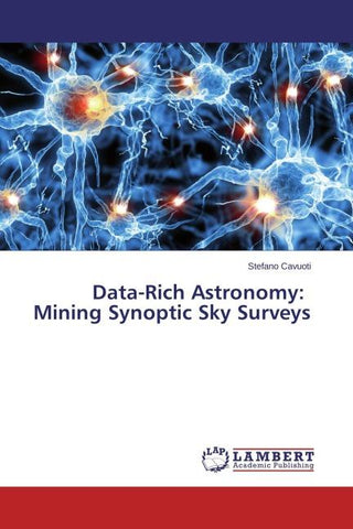 Data-Rich Astronomy: Mining Synoptic Sky Surveys