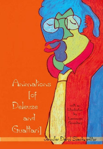 Animations (of Deleuze and Guattari)