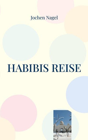 Habibis Reise