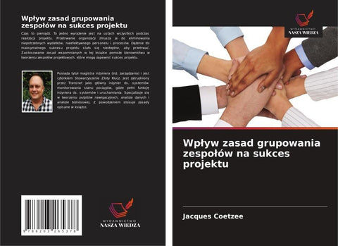 Wp¿yw zasad grupowania zespo¿ów na sukces projektu