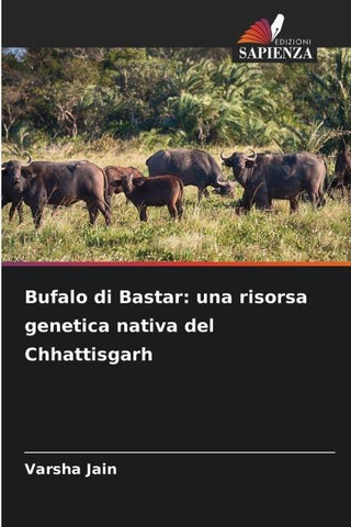 Bufalo di Bastar: una risorsa genetica nativa del Chhattisgarh