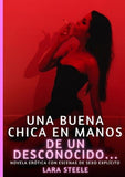 Una buena chica en manos de un desconocido...