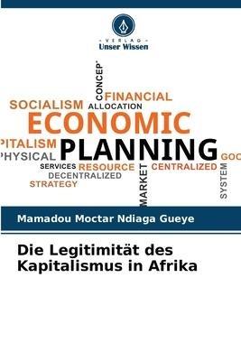 Die Legitimität des Kapitalismus in Afrika
