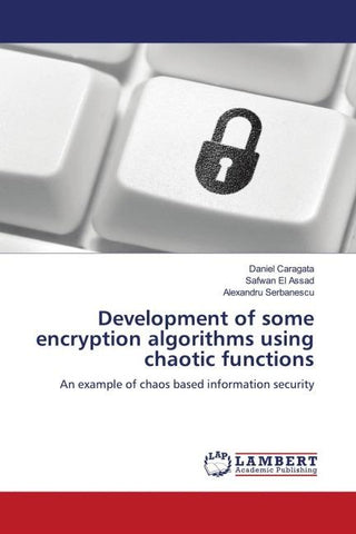 Development of some encryption algorithms using chaotic functions
