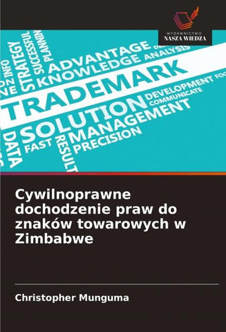 Cywilnoprawne dochodzenie praw do znaków towarowych w Zimbabwe