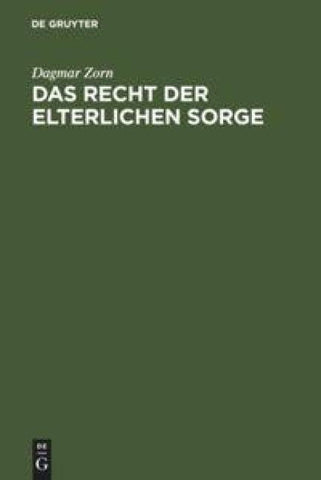 Das Recht der elterlichen Sorge