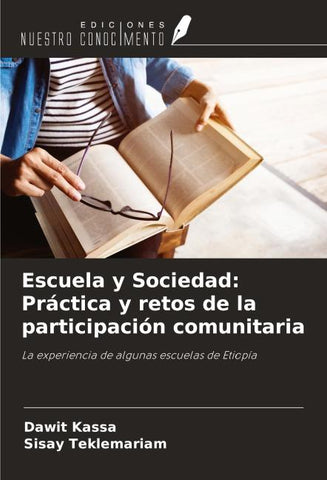 Escuela y Sociedad: Práctica y retos de la participación comunitaria