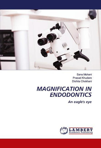 MAGNIFICATION IN ENDODONTICS