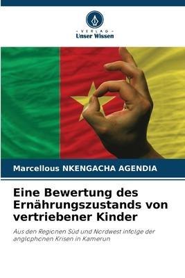 Eine Bewertung des Ernährungszustands von vertriebener Kinder