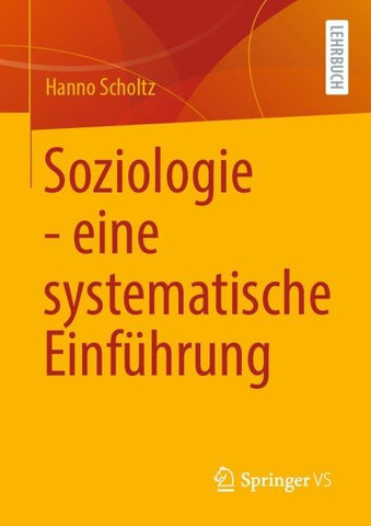 Soziologie - eine systematische Einführung