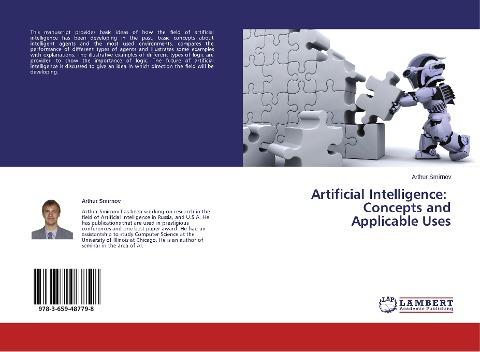 Artificial Intelligence: Concepts and Applicable Uses