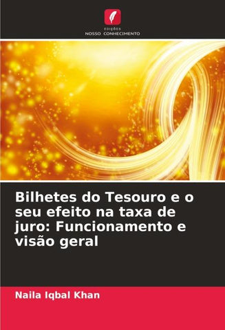 Bilhetes do Tesouro e o seu efeito na taxa de juro: Funcionamento e visão geral