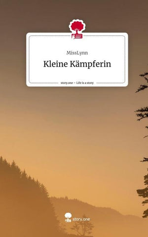 Kleine Kämpferin. Life is a Story - story.one