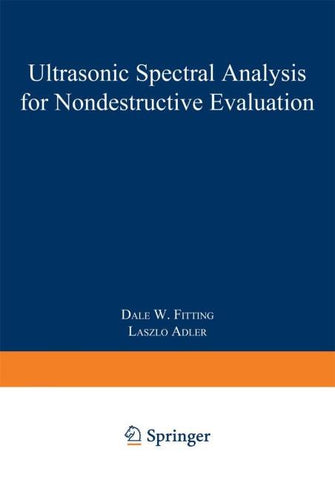 Ultrasonic Spectral Analysis for Nondestructive Evaluation