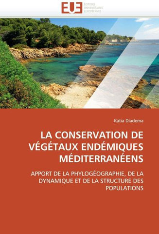 LA CONSERVATION DE VÉGÉTAUX ENDÉMIQUES MÉDITERRANÉENS