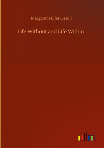Life Without and Life Within