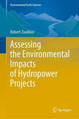 Assessing the Environmental Impacts of Hydropower Projects