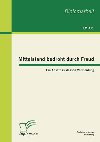 Mittelstand bedroht durch Fraud: Ein Ansatz zu dessen Vermeidung
