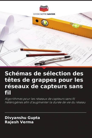 Schémas de sélection des têtes de grappes pour les réseaux de capteurs sans fil