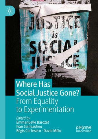 Where Has Social Justice Gone?