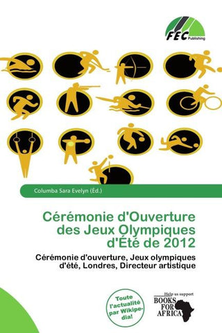 Cérémonie d'Ouverture des Jeux Olympiques d'Été de 2012