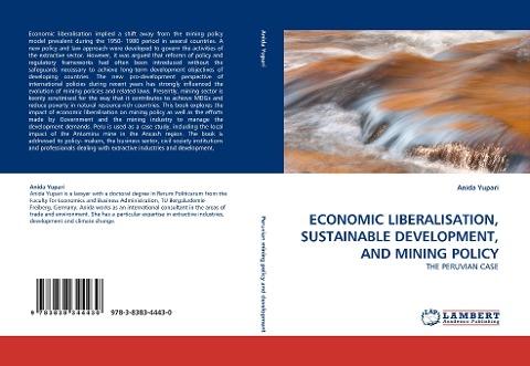 ECONOMIC LIBERALISATION, SUSTAINABLE DEVELOPMENT, AND MINING POLICY